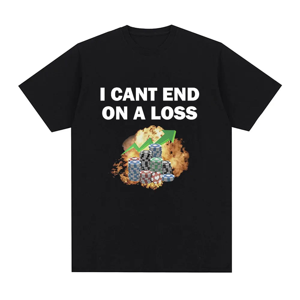 TeeShop "I Cant End On A Loss" Tee